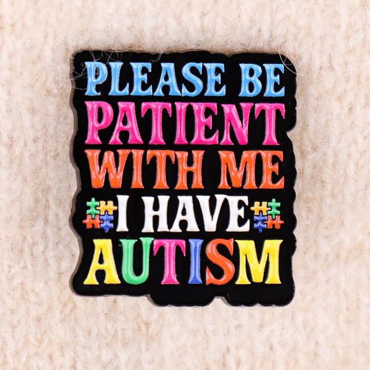 Autism Awareness Quote Enamel Pin