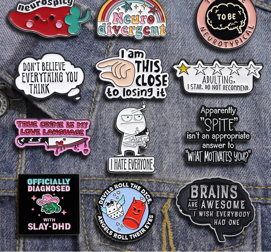 Funny Neurodivergent Enamel Pin