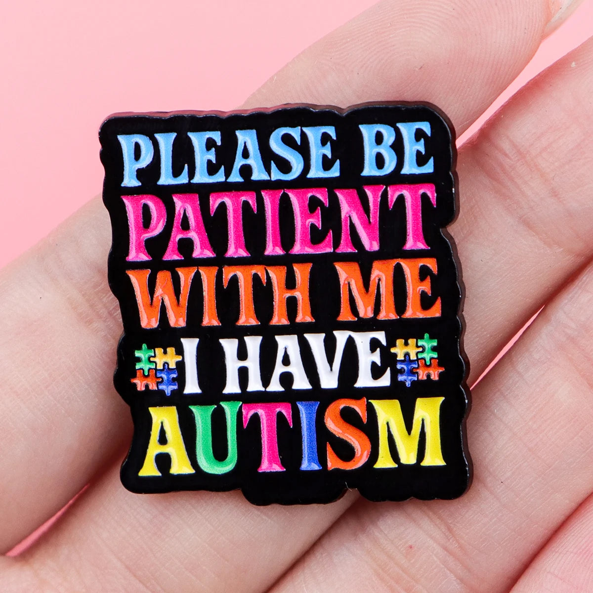 Autism Awareness Quote Enamel Pin